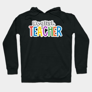 Rainbow English Teacher Hoodie